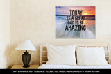 Gallery Wrapped Canvas, Inspirational And Motivational Quote With Phrase Today Is A Great Day To Be - Essentials from JayCar